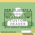 Create A Google Classroom Custom Header With Google Drawings intended for Classroom Banner Template