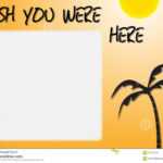 Wish You Were Here Postcard Template intended for Wish You Were Here Postcard Template