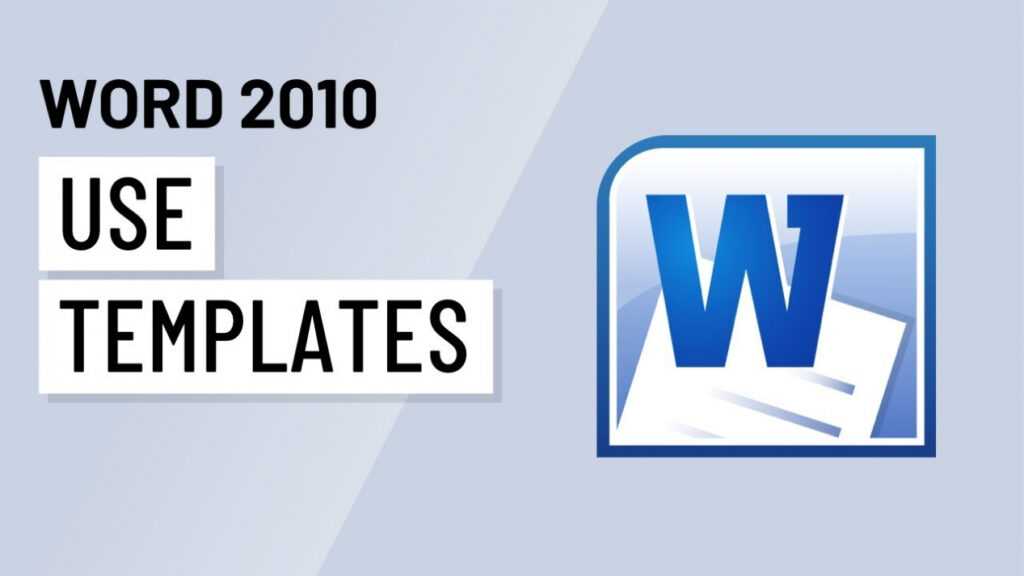 How To Use Templates In Word 2010